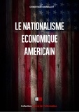 Christian Harbulot - Le nationalisme économique américain.