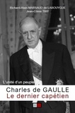 Jean-Côme Tihy - Charles de Gaulle, le dernier capétien.
