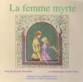 Krystin Vesterälen et Aurélie Vetro - La femme myrte - Conte italien issu de la tradition orale.