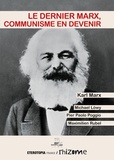 Karl Marx et Michael Löwy - Le dernier Marx, communisme en devenir.