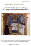 Philippe Racinet - Histoire médiévale et archéologie N° 34/2020 : Chanoines réguliers et acteurs poIitiques en Europe occidentale du XIe au XVIe siècle.
