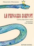 Alexandre Afanassiev et Irina Solatges - La princesse serpent - Conte populaire russe.