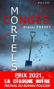 Didier Fossey - Congés mortels - L'enquête oubliée de Boris Le Guenn.