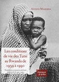 Antoine Mugesera - Les conditions de vie des Tutsi au Rwanda de 1959 à 1990: Persécutions et massacres antérieurs (...).