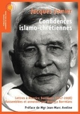 Jacques Jomier - Confidences islamo-chrétiennes - Lettres à Maurice Borrmans (1967-2008).