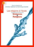 Christian Salenson et Dominique Santelli - Violences et religions.