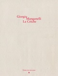 Giorgio Manganelli - La crèche.