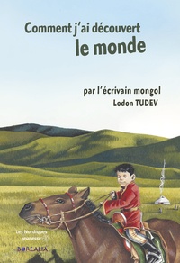 Lodon Tudev - Comment j'ai découvert le monde.