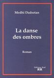 Mehdi Dadsetan - La danse des ombres.