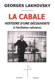 Georges Lakhovsky - La cabale - Histoire d'une découverte (l'oscillation cellulaire).