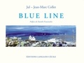  Jul et Jean-Marc Collet - Blue Line.