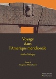 Alcide d' Orbigny - Voyage dans l'Amérique méridionale - Tome 5, Chapitres XXVI à XXVI.