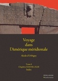 Alcide d' Orbigny - Voyage dans l'Amérique méridionale - Tome 8, Chapitres XXXVIII à XLIII ; Index général.