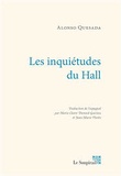 Alonso Quesada - Les inquiétudes du Hall - Roman sur les Anglais aux Canaries à l'époque de l'empire colonial britannique.