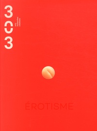 Pascal Taranto - 303 Arts Recherches Créations N° 131/2014 : Erotisme.