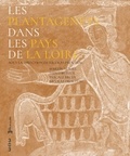 Martin Aurell et Teddy Bethus - Les Plantagenêts dans les Pays de la Loire.