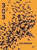  Association 303 - 303 Arts Recherches Créations  : Les oiseaux.