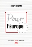 Robert Schuman - Pour l'Europe.
