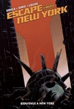 Christopher Sebela et Maxim Simic - Escape from New York Tome 3 : Bienvenue à New York.
