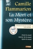 Camille Flammarion - La mort et son mystère - La trilogie en un seul volume : Tome 1, Avant la mort (1920) ; Tome 2, Autour de la mort (1921) ; Tome 3, Après la mort (1922).