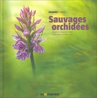Séverine Greyo et David Greyo - Sauvages orchidées.