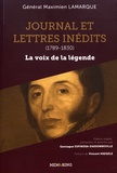 Maximilien Lamarque - Journal et lettres inédits (1789-1830) - La voix de la légende.