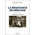 Nicole Beaume - La resistance en heritage - Fragments d'enfance.