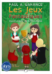 Paul A. Garance et  Kprécieuse - Les jeux fantastiques.