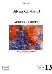 Sylvan Chabaud - Aubres / Arbres.