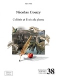 Nicolas Gouzy - Colibris et traits de plume.