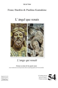Bardou Franc et Kamakine Paulina - L'ÀNGEL QUE RENAIS - L'ANGE QUI RENAIT - 2023.