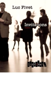Luc Fivet - Invitations.