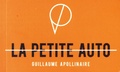 Guillaume Apollinaire - La petite auto - 49 images d'Apollinaire.