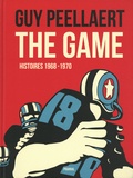 Guy Peellaert - The game - Histoires 1968-1970.