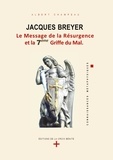 Albert Champeau - Jacques Breyer - Le Message de la Résurgence et la 7e Griffe du Mal.