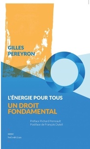 Gilles Pereyron - L'énergie pour tous, un droit fondamental.