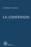 Adrienne von Speyr - La confession.