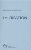 Adrienne von Speyr - La création.