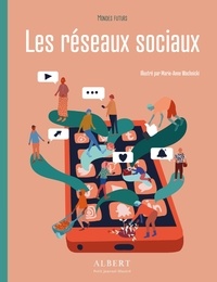 Julie Lardon et Marie-Anne Wachnicki - Les réseaux sociaux.