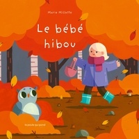 Marie Millotte - Le bébé hibou.