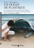 Franco Borgogno - Un océan de plastique.