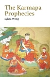 Sylvia Wong - The karmapa prophecies.