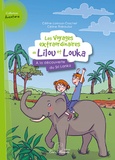 Céline Lamour-Crochet - Les voyages extraordinaires de Lilou et Louka Tome 2 : A la découverte du Sri Lanka.