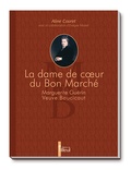 Aline Couret - La dame de coeur du Bon Marché - Marguerite Guérin veuve Boucicaut.