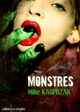 Mike Kasprzak - Monstres.