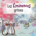 Laurence Erwin et  Mandar - Les Éminences grises.