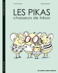 Ana Gomez et Maud Michel - Pikas - Les chasseurs de trésors.