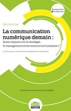  Observatoire métiers publicité - La communication numérique demain - Quels impacts sur la stratégie, le management et les ressources humaines ?.