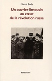 Marcel Body - Au coeur de la Révolution - Mes années de Russie 1917-1927.