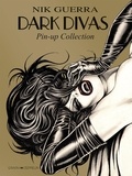 Nik Guerra - Dark divas - Pin-up collection.